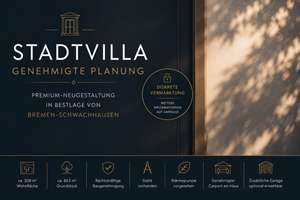 Stadtvilla in Schwachhausen | Genehmigte Planung für ca. 308 m² Wohnfläche auf 863 m² Grundstück