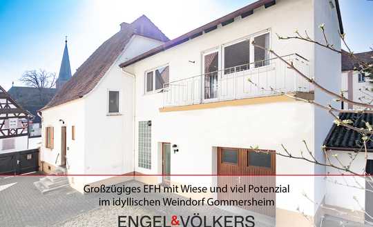 Großzügiges EFH mit Wiese und viel Potenzial im idyllischen Weindorf  Gommersheim