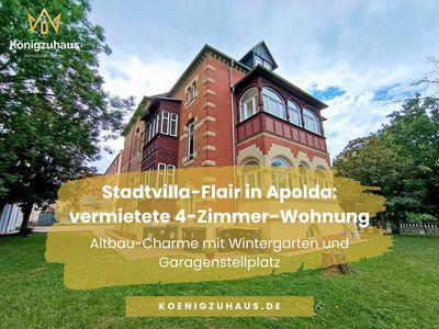Stadtvilla-Flair in Apolda: vermieteter 4-Raum-Altbau mit Wintergarten und Garagenstellplatz