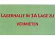 Lagerhalle in optimaler Lage