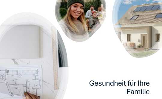 Bauen mit Vertrauen: Die Zukunft für Ihre Familie
