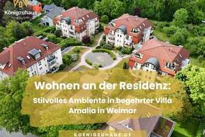 Wohnen an der Residenz: Stilvolles Ambiente in begehrter Villa Amalia in Weimar