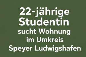 Studentin sucht Wohnung