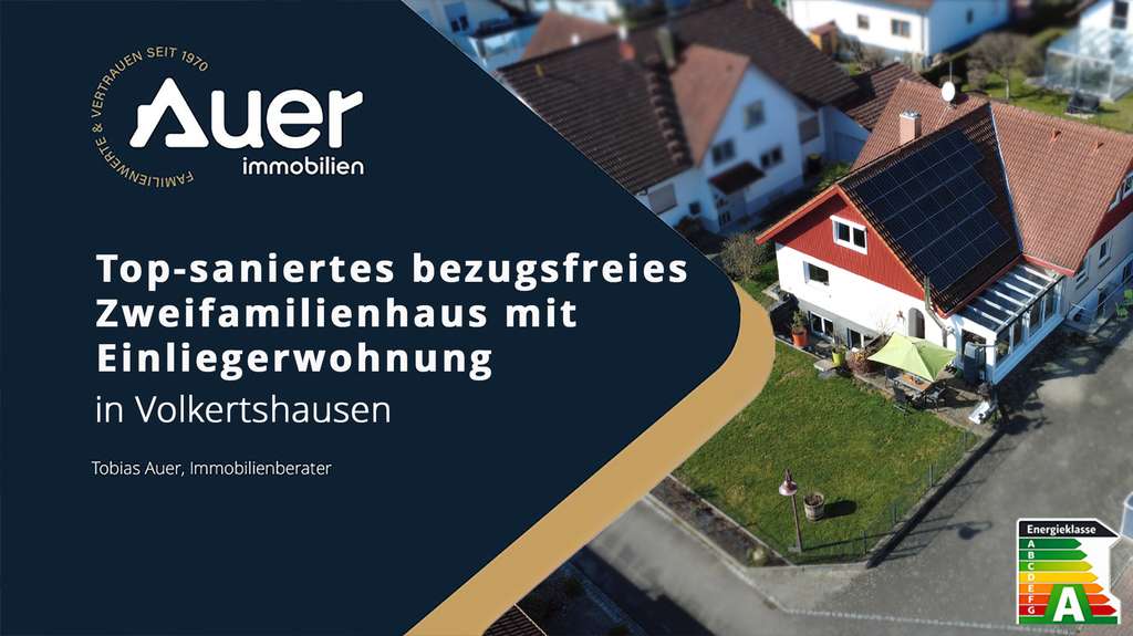 Immobilie in Volkertshausen - Top-saniertes bezugsfreies Zweifamilienhaus mit Einliegerwohnung in Volkertshausen – Energieklasse A - Bild 0