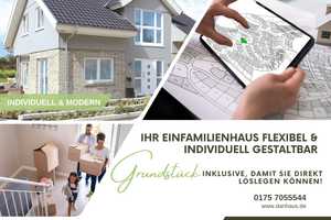 Danhaus bauen – Grundstück sichern & flexibel finanzieren!