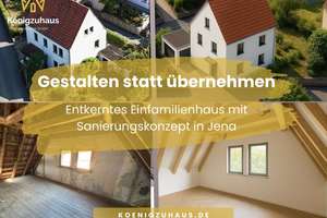 Neue Räume für Ihre Ideen – entkerntes EFH mit Sanierungskonzept und Ausbauvarianten