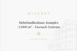 Diskret: Mehrfamilienhaus-Komplex +2.000 m² - Eisenach Zentrum | Bahnhofslage – Die vollständige Adresse der Immobilie erhältst du vom Anbieter., 99817 Stadtzentrum, Eisenach – Vorschaubild 1
