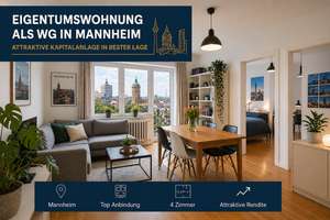 Provisionsfrei / Kapitalanlage in Mannheim – Sofort Cashflow + massive Steuervorteile nutzen
