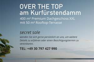 Secret Sale: OVER THE TOP 50 m² Rooftop-Terrasse nahe Kurfürstendamm