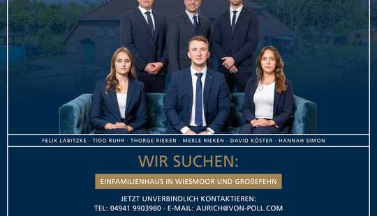 Bild von FÜR UNSERE SUCHKUNDEN: Wir suchen ein Einfamilienhaus in Wiesmoor und Großefehn