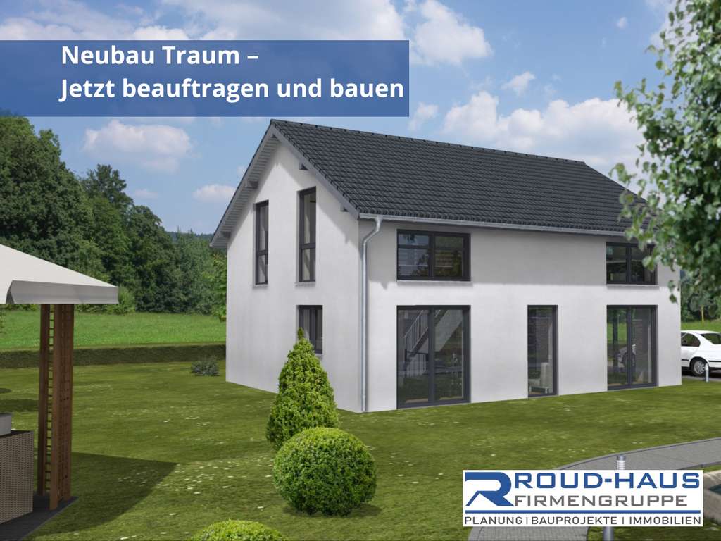 Neubau Traum – Jetzt beauftragen und bauen