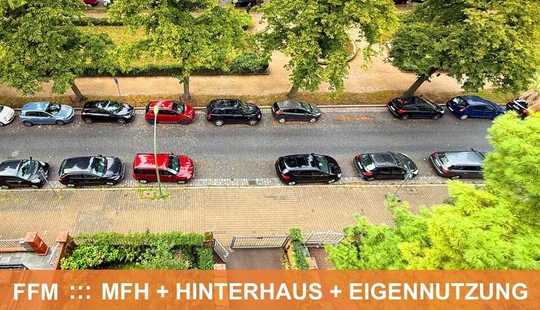 Bild von MFH mit HINTERHAUS   :::   EIGENNUTZ   :::   ALLERBESTE LAGE in FRANKFURT