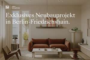 Gemütlich, modern, urban – 2-Zimmer für höchste Ansprüche – Eckertstraße 8-11, 10249 Friedrichshain, Berlin – Vorschaubild 1
