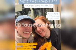 Tauschwohnung: Lovebirds auf der Suche nach eigener Wohnung in Berlin