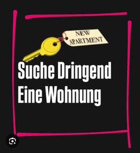 Suche dringend eine Wohnung