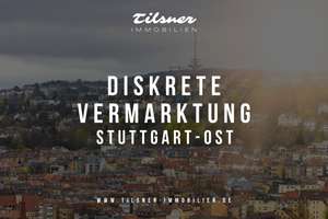 Kapitalanlage in Stuttgart-Ost – diskrete Vermarktung in gefragter Lage