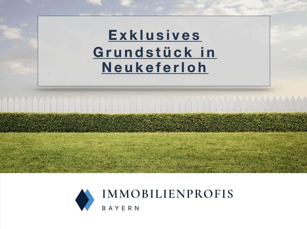 Neubau Neukeferloh: DHH-Grundstück | Immobilienprofis.Bayern & Wand-Massivhaus | 25 Jahre Erfahrung