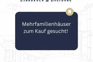 Mehrfamilienhäuser zum Kauf in Osnabrück und Umgebung gesucht! – Osnabrück (Kreis) – Vorschaubild 1