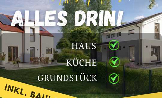 Exklusives Aktionsangebot – Haus & Grundstück perfekt kombiniert!
