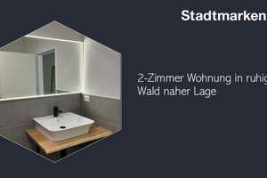 2-Zimmer Wohnung in ruhiger, Wald naher Lage