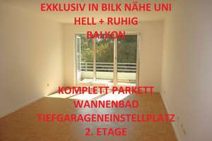 EXKLUSIV IN BILK NÄHE UNI BALKON MODERNES WANNENBAD PARKETT HELL+RUHIG TIEFGARAGENEINSTELLPL. 2. OG