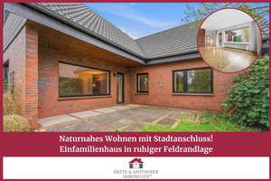 Naturnahes Wohnen mit Stadtanschluss!
Einfamilienhaus in ruhiger Feldrandlage