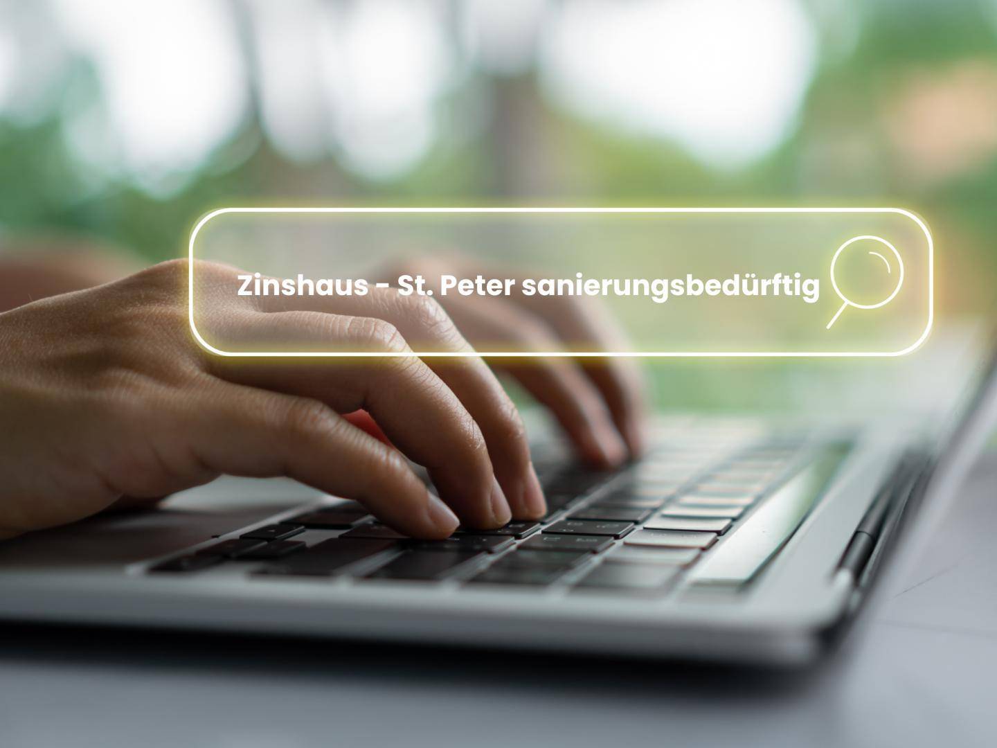 Zinshaus - St. Peter sanierungsbedu¨rftig