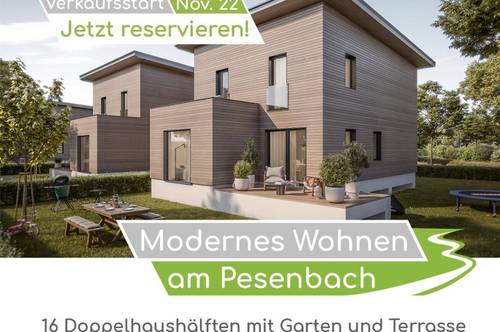 NEUBAU "Modernes Wohnen am Pesenbach" - 16 Doppelhaushälften je mit Garten und Terrasse - !! Projektvorstellung am 24.11.2022 - alle Infos weiter unten !!