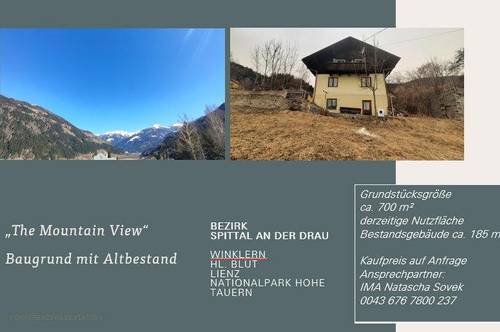 RESERVIERT! "The Mountain View" Baugrund mit Altbestand in Winklern/Mölltal