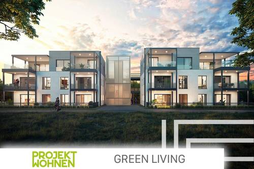 "GREEN LIVING" - Luxuriöses Neubauprojekt / Optimal für Eigennutzer und Anleger geeignet / Provisionsfrei - direkt zum Bauträgerpreis / Hervorragende Infrastruktur